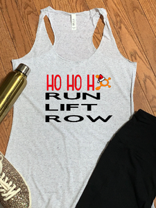 Ho Ho Ho Run, Lift ,Row Splat Triblend Racerback Tank