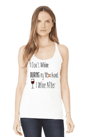 I Don't Whine During  my workout I wine later OTF Tri-Blend Racerback Tank Top
