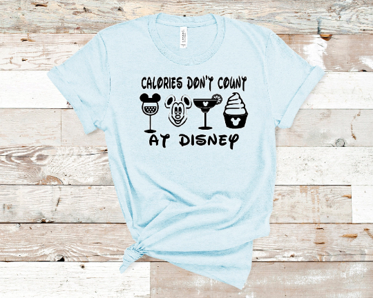 Calories Don't count at Disney  Unisex Shirt